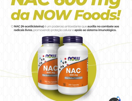 Fortaleça sua saúde com NAC 600mg da NOW Foods!